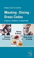 Bild von Meeting · Dining · Dress Codes von Zehnder, Barbara 