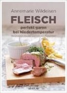 Bild von Fleisch perfekt garen bei Niedertemperatur von Wildeisen, Annemarie 