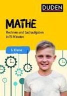 Bild von Mathe in 15 Minuten - Rechnen und Sachaufgaben 5. Klasse