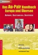 Bild von Das Au-Pair Handbuch: Europa und Übersee - Aupairs, Gastfamilien, Agenturen von Beckmann, Georg