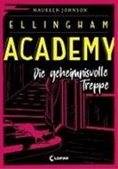 Bild von Ellingham Academy (Band 2) - Die geheimnisvolle Treppe von Johnson, Maureen 