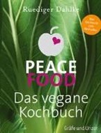 Bild von Peace Food - Das vegane Kochbuch von Dahlke, Ruediger