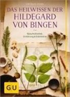 Bild von Das Heilwissen der Hildegard von Bingen von Heepen, Günther H.