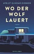 Bild von Wo der Wolf lauert von Gundar-Goshen, Ayelet 