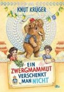 Bild von Ein Zwergmammut verschenkt man nicht von Krüger, Knut 