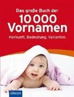 Bild von Das große Buch der 10.000 Vornamen von Willms, Jennifer