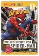 Bild von SUPERLESER! Marvel Spider-Man Die Geschichte von Spider-Man von Teitelbaum, Michael