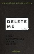 Bild von Delete Me von Nessensohn, Hansjörg