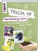 Bild von Trick 17 - Nachhaltig leben von Volkmer, Ina