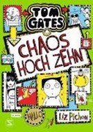 Bild von Tom Gates - Chaos hoch zehn von Pichon, Liz 