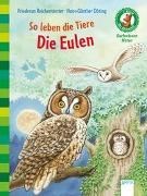 Bild von So leben die Tiere. Die Eulen von Reichenstetter, Friederun 