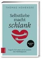 Bild von Selbstliebe macht schlank von Hohensee, Thomas