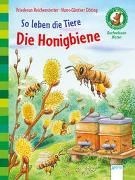 Bild von So leben die Tiere. Die Honigbiene von Reichenstetter, Friederun 