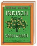 Bild von Indisch vegetarisch von Sodha, Meera