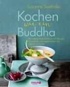 Bild von Kochen wie ein Buddha von Seethaler, Susanne