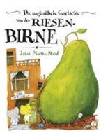 Bild von Die unglaubliche Geschichte von der Riesenbirne von Strid, Jakob Martin 