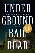 Bild von Underground Railroad von Whitehead, Colson 