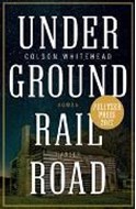 Bild von Underground Railroad von Whitehead, Colson 