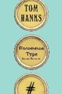 Bild von Uncommon Type von Hanks, Tom