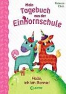 Bild von Mein Tagebuch aus der Einhornschule (Band 1) - Hallo, ich bin Bonnie! von Elliott, Rebecca 