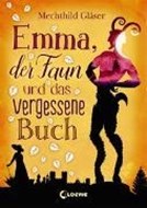 Bild von Emma, der Faun und das vergessene Buch von Gläser, Mechthild