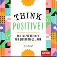 Bild von Think Positive! von Spiegel, Cyndie 