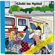 Bild von Globi im Spital CD Hörspiel von Koller, Boni 