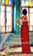 Bild von Das Geburtstagsfest von Taschler, Judith W.