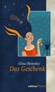 Bild von Das Geschenk von Bronsky, Alina