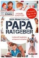 Bild von Der praktische Papa-Ratgeber von Schöttler, Michael