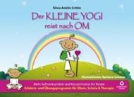 Bild von Der kleine Yogi reist nach Om von Anklin Crittin, Silvia 