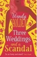 Bild von Three Weddings and a Scandal von Holden, Wendy