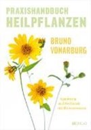 Bild von Praxishandbuch Heilpflanzen von Vonarburg, Bruno 