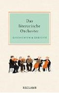 Bild von Das literarische Orchester von Polt-Heinzl, Evelyne (Hrsg.)