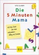 Bild von Die 5-Minuten-Mama von Glaser, Ute