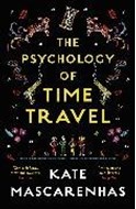 Bild von The Psychology of Time Travel von Mascarenhas Kate