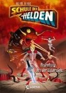 Bild von Schule der Helden (Band 1) - Bedrohung aus der Unterwelt von Blade, Adam 