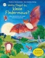 Bild von Wohin fliegst du, kleine Fledermaus? von Reichenstetter, Friederun 