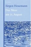 Bild von Das Meer am 31. August von Hosemann, Jürgen