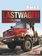 Bild von DMAX Lastwagen Deutschlands von Köstnick, Joachim M.