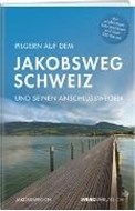 Bild von Pilgern auf dem Jakobsweg Schweiz von Verein Jakobsweg (Hrsg.)