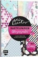 Bild von Sei kreativ! - Bastelpapier Glitzerzauber - Bastelideen und 30 Bogen Motivpapier in 2 Stärken (120 g/qm, 250 g/qm)