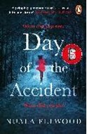 Bild von Day of the Accident von Ellwood Nuala