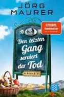 Bild von Den letzten Gang serviert der Tod von Maurer, Jörg