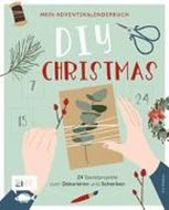 Bild von Mein Adventskalender-Buch: DIY Christmas von Mielkau, Ina