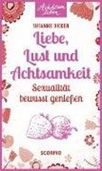 Bild von Liebe, Lust und Achtsamkeit von Dicken, Susanne