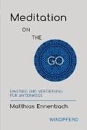 Bild von Meditation ON THE GO von Ennenbach, Matthias