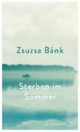 Bild von Sterben im Sommer von Bánk, Zsuzsa