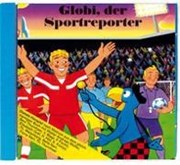 Bild von Globi der Sportreporter CD von Strebel, Guido 