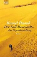 Bild von Der Fall Meursault - eine Gegendarstellung von Daoud, Kamel 